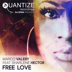Marco Valery ft. Sharlene Hector - Free Love (Michele Chiavarini & DJ Spen Extended Mix