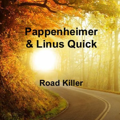 [Free Track] Pappenheimer & Linus Quick - Road Killer