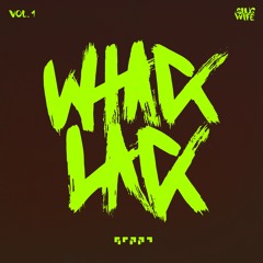 Seppa - Whack Lack Vol. 1 [OUT NOW]