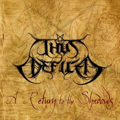 Thus Defiled - A Return To The Shadows (25th anniversary EP)