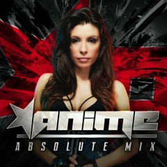 FREE DOWNLOAD: Absolute Mix #21, by DJ AniMe