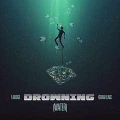 A Boogie Wit Da Hoodie - Drowning (WATER) Ft Kodak Black - uknownremix