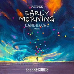 Early Morning (Landex & Cwo Remix)