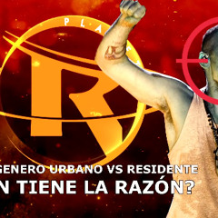 El Género Urbano VS Residente ¿Quien tiene la razón? | Planeta R Podcast #2