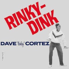 Dave 'Baby' Cortez - Rinky Dink (1962)