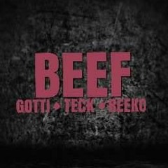 Beef (Ft. Gotti, Reeko)