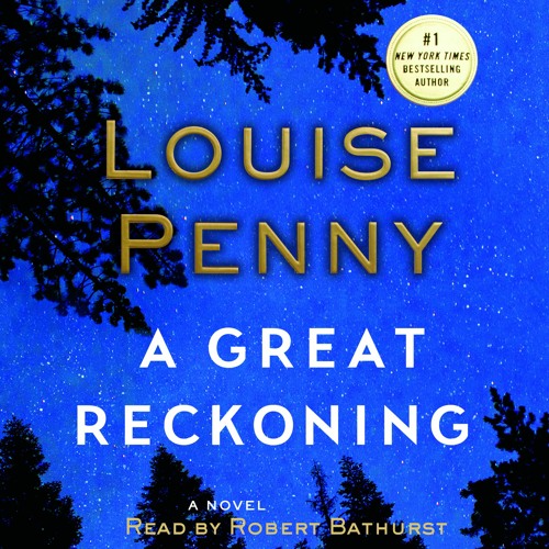 A Great Reckoning by Louise Penny | Chapter 1