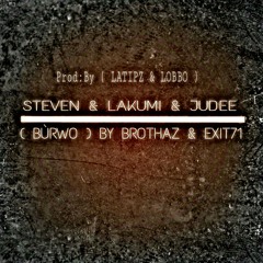 Buruo ft Exit71 prod.by(Latipz and Lobbo)