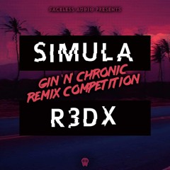 SIMULA & R3DX - GIN N CHRONIC (MAMOET REMIX)