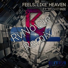 S3RL Feat. MoiMinnie - Feels Like Heaven (RvNovae Remix)