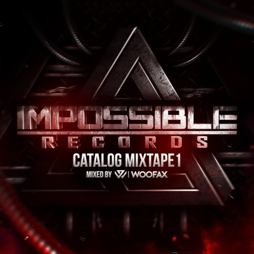 Impossible Records Catalog Mixtape - Mixed by Woofax - FREE DL