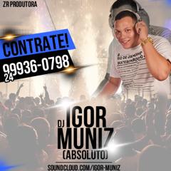 MONT == MOVIMENTAÇÃO DAS THUCAS [DJ IGOR MUNIZ] 140BPM BRABAA