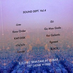 LIVE_0505_SOUND DEPT Vol.4 at_ZUBAR