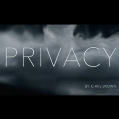 Privacy by Chris Brown | 4EY MASHUP