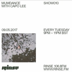 Rinse FM Podcast - Mumdance w/ Capo Lee - 9th May 2017