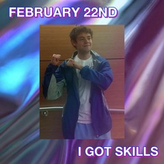 I Got Skills