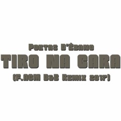 Poetas D'Ébano - Tiro Na Cara (F.ACM D&B Remix) 180 BPM