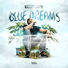 TrayOfHoodfellas "Blue Dreams"