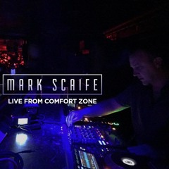 Mark Scaife // Live from Comfort Zone (April 30th, 2017)