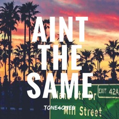 Aint The Same (Produced By Primestars)