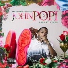 Johnny Cinco - I Know Feat. YFN Lucci (John Popi 2)