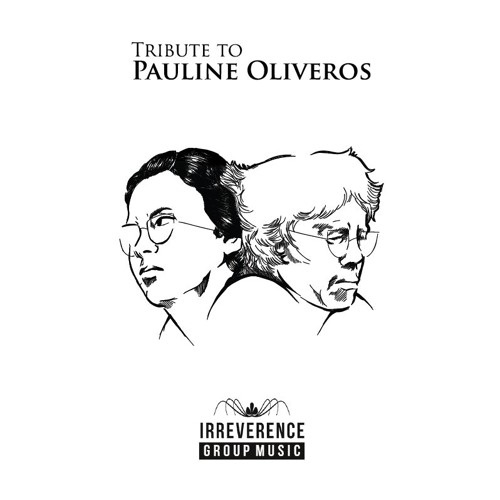 Tribute to Pauline Oliveros