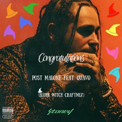 Post Malone - Congratulations (Blurr Witch Craftmix) **FREE DOWNLOAD**