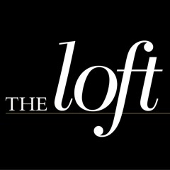 In The Loft: Sunday May 7 2017