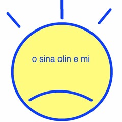 o sina olin e mi