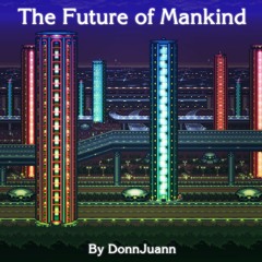 "The Future Of Mankind (Ruined Highway)" - [MEGAMAN X] - [COVER] - By DonnJuann