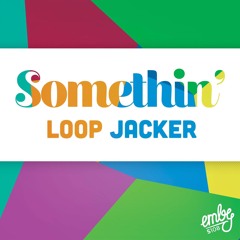 Somethin' (LJ's Underground Dub Mix) [PREVIEW]