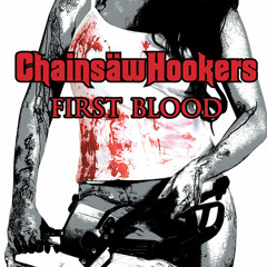 Chainsaw Hookers - First Blood - Outtakes Boy Band