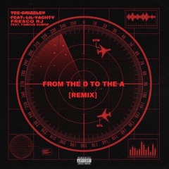 From the D to the A [Remix] (feat. Famous Guwop)