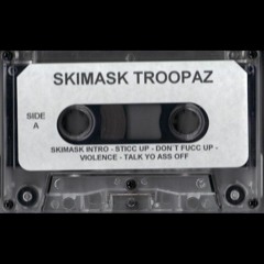Skimask Troopaz - Haters And Trators
