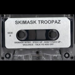 Skimask Troopaz - Change Of Plans