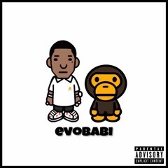 evobabi - da babi [prod. by Fukkape]