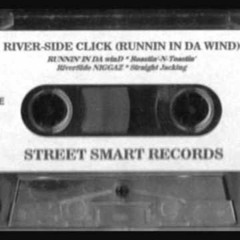 Riverside Click - Runnin In Da Wind