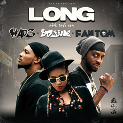 LONG • Mad-S ft Fantom and B-Djine