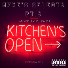 Myke's Selects Pt 3