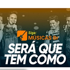 Zé Henrique & Gabriel – Será Que Tem Como (Part. Matheus & Kauan)