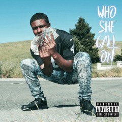 WHO SHE CALL ON