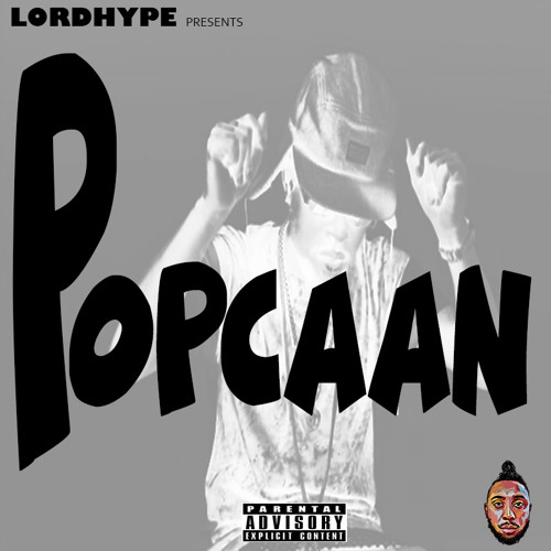 LORDHYPE_PRESENTS_POPCAAN_RAW