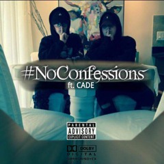 #NoConfessions (feat. CADE)