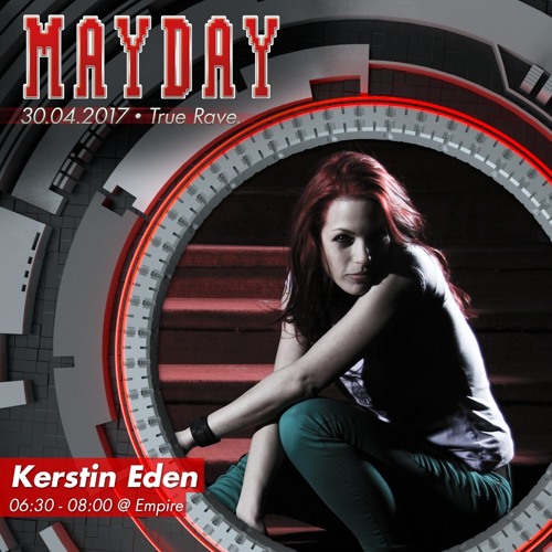 Kerstin Eden @ MAYDAY 2017 "True Rave" - Empire