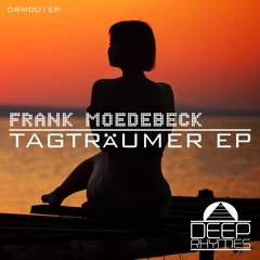 DRM001EP : Frank Moedebeck - Tagträumer (Frank Hurman Remix)