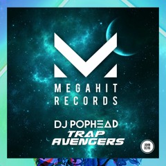 DJ Pophead - Trap Avangers
