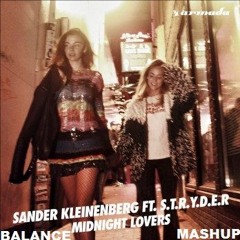 Sander Kleinenberg feat. S.t.r.y.d.e.r Vs. Zonderling - Midnight Lovers (BALANCE Mashup)
