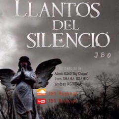 JBO - LLANTOS DEL SILENCIO