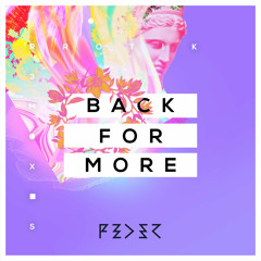 Feder "Back For More" feat Daecolm (Rrotik Remix)