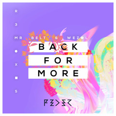 Feder "Back For More" feat Daecolm (Mr. Belt & Wezol Remix)